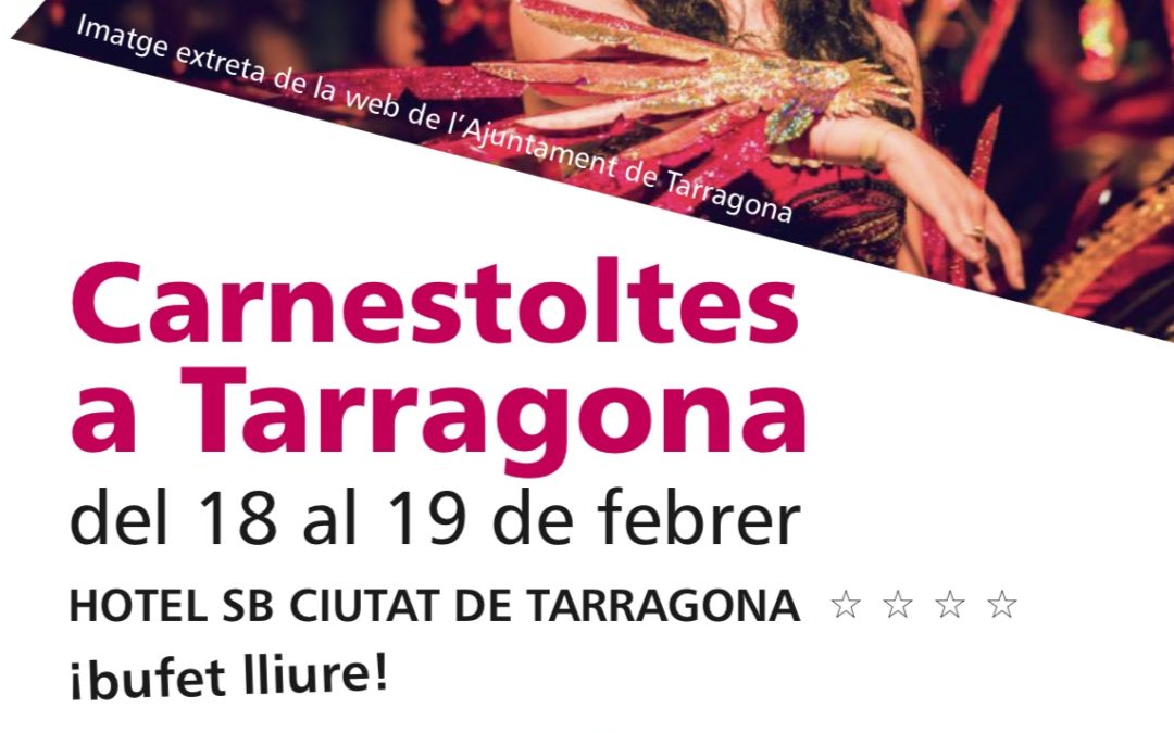 Cap de setmana CARNELSTOLTES a Tarragona!