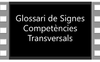 Glossari de Competències Transversals en Llengua de Signes Catalana